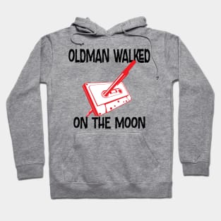 old Man Walked on the Moon Hoodie